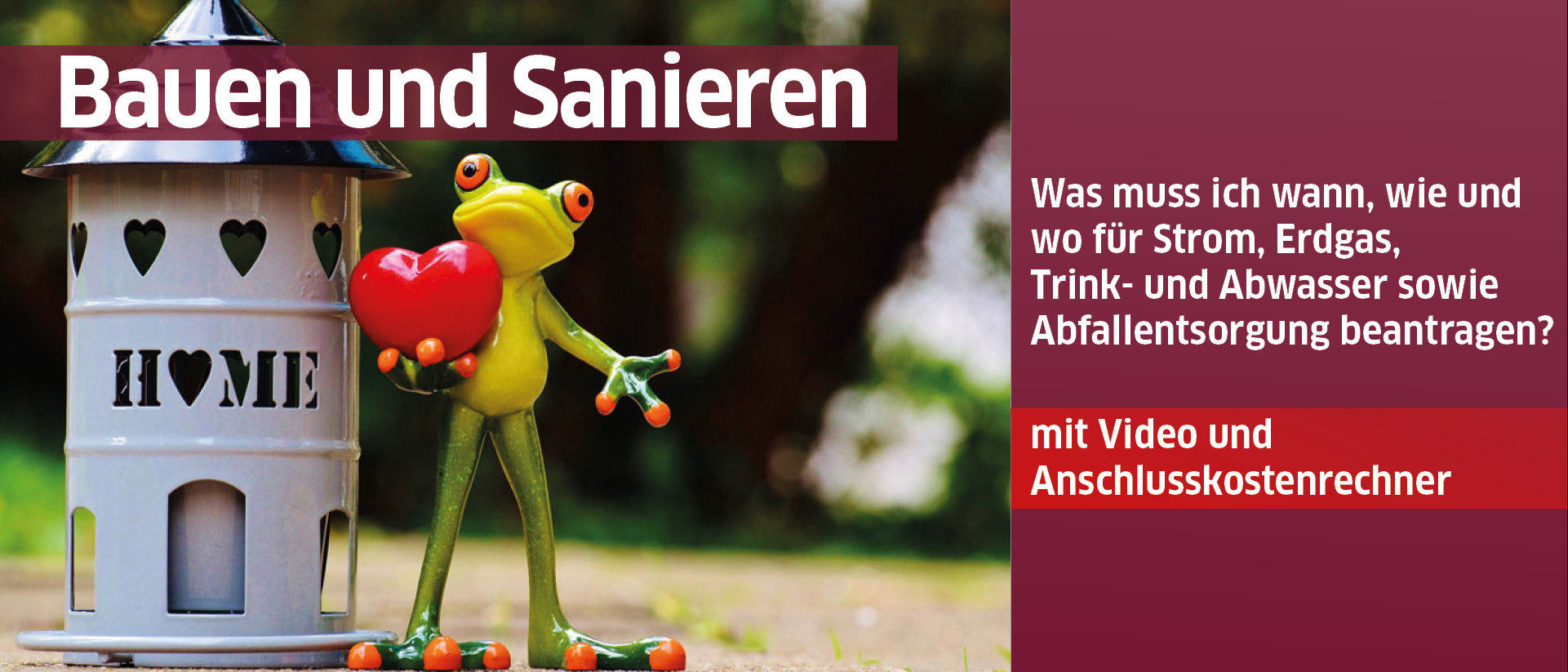Frosch mit einem Herz in der Hand vor einer kleinen Burg. Link zur "Bauen und Renovieren" Seite
